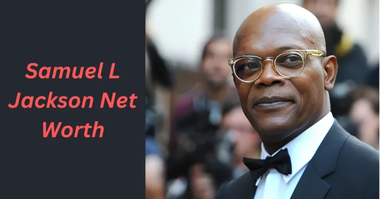 Samuel L. Jackson Net Worth: A Look at the Hollywood Icon Wealth