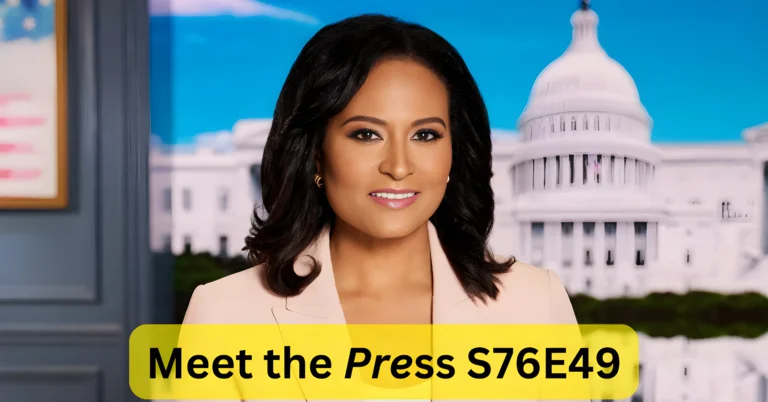 Meet the Press S76E49: Unveiling Key Moments and Expert Insights