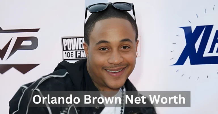 Orlando Brown Net Worth 2024: A Detailed Financial Overview