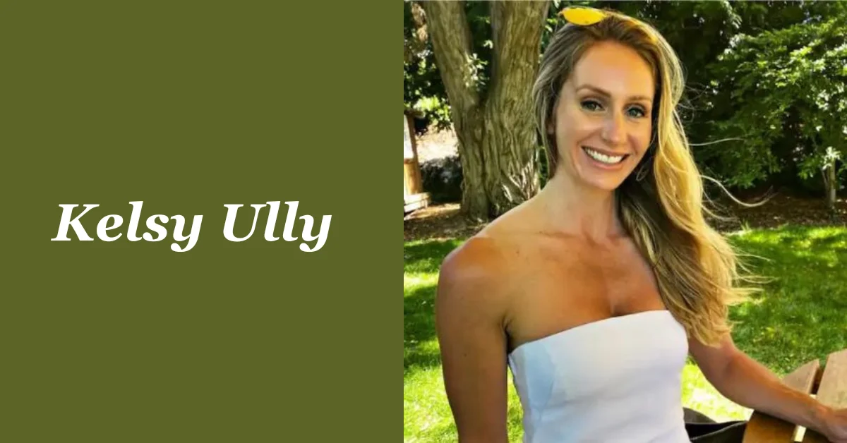 Kelsy Ully: A Journey of Career Growth and Personal Reinvention